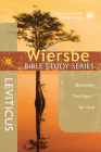 The Wiersbe Bible Study Series: Leviticus: Becoming 