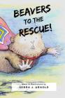 Beavers to the Rescue! Cover Image