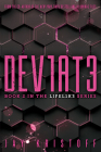DEV1AT3 (Deviate) (LIFEL1K3 #2) By Jay Kristoff Cover Image