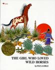 The Girl Who Loved Wild Horses By Paul Goble, Paul Goble (Illustrator) Cover Image