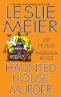 Haunted House Murder By Leslie Meier, Lee Hollis, Barbara Ross Cover Image