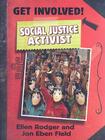 Social Justice Activist By Ellen Rodger, Jon Eben Field Cover Image
