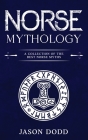 Norse Mythology: A Collection of the Best Norse Myths Cover Image