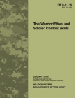 FM 3-21.75 (FM 21-75) The Warrior Ethos and Soldier Combat Skills Cover Image