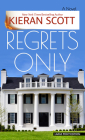 Regrets Only By Kieran Scott Cover Image
