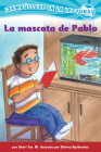 La Mascota de Pablo: (Pablo's Pet)(Confetti Kids) By Sheri Tan, Shirley Ng-Benitez (Illustrator) Cover Image