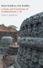 Many Buddhas, One Buddha: A Study and Translation of Avadānaśataka 1-40 By Naomi Appleton Cover Image