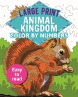 Large Print Animal Kingdom Color by Numbers: Easy to Read By David Woodroffe Cover Image
