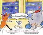 Two eggs, please. By Sarah Weeks, Betsy Lewin (Illustrator) Cover Image