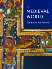 The Medieval World: The Walters Art Museum By Martin Bagnoli, Kathryn B. Gerry Cover Image