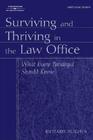 Surviving and Thriving in the Law Office: What Every Paralegal Should Know (West Legal Studies) Cover Image