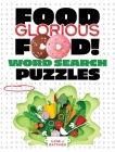 Food, Glorious Food! Word Search Puzzles Cover Image