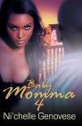 Baby Momma 4 By Ni'Chelle Genovese Cover Image