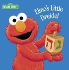 Elmo's Little Dreidel (Sesame Street) By Naomi Kleinberg, Christopher Moroney (Illustrator) Cover Image