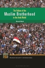 The Failure of the Muslim Brotherhood in the Arab World (Praeger Security International) By Nawaf Obaid Cover Image