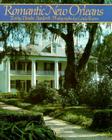 Romantic New Orleans By Deidre Stanforth (Text by (Art/Photo Books)), Louis Reens (Photographer) Cover Image
