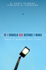 If I Should Die Before I Wake: What's Beyond This Life? By K. Scott Oliphint, Sinclair B. Ferguson Cover Image