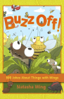 Buzz Off!: 600 Jokes about Things with Wings By Natasha Wing Cover Image