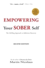 Empowering Your Sober Self: The LifeRing Approach to Addiction Recovery By William L. White (Foreword by), Martin Nicolaus Cover Image
