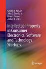 Intellectual Property in Consumer Electronics, Software and Technology Startups Cover Image