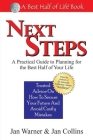 Next Steps: A Practical Guide to Planning for the Best Half of Your Life (Best Half of Life) By Jan Collins, Jan Warner Cover Image