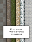 Dollhouse Paving Stones And Grass: Ground textured wallpaper for decorating gardens for doll's houses and model buildings. Beautiful sets of papers fo Cover Image