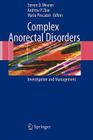 Complex Anorectal Disorders: Investigation and Management Cover Image