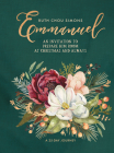Emmanuel: An Invitation to Prepare Him Room at Christmas and Always By Ruth Chou Simons Cover Image