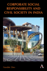 Corporate Social Responsibility and Civil Society in India By Nandini Deo Cover Image
