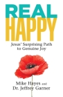 Real Happy: Jesus' Surprising Path to Genuine Joy Cover Image
