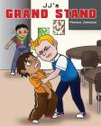 JJ's Grand Stand By Monica Johnson Cover Image