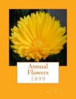 Annual Flowers: 1899 By Roger Chambers (Introduction by), Liberty Hyde Bailey Cover Image