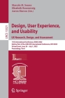 Design, User Experience, and Usability: UX Research, Design, and Assessment: 11th International Conference, Duxu 2022, Held as Part of the 24th Hci In (Lecture Notes in Computer Science #1332) By Marcelo M. Soares (Editor), Elizabeth Rosenzweig (Editor), Aaron Marcus (Editor) Cover Image