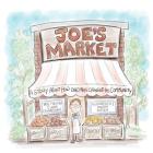 Joe's Market: A Story About How One Man Changed His Community By Debra Sifen (Illustrator), Ilana Danneman Cover Image