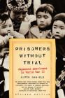 Prisoners Without Trial: Japanese Americans in World War II (Hill and Wang Critical Issues) By Roger Daniels Cover Image