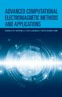 Advanced Computational Electromagnetic Methods and Applications Cover Image