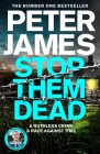 Stop Them Dead (Roy Grace) By Peter James Cover Image