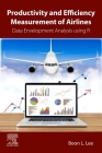 Productivity and Efficiency Measurement of Airlines: Data Envelopment Analysis Using R Cover Image