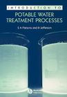 Introduction to Potable Water Treatment Processes By Simon Parsons, Bruce Jefferson Cover Image