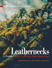 Leathernecks: An Illustrated History of the United States Marine Corps Cover Image