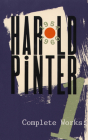 Complete Works, Volume I (Pinter) By Harold Pinter Cover Image