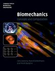 Biomechanics: Concepts and Computation (Cambridge Texts in Biomedical Engineering) By Cees Oomens, Marcel Brekelmans, Frank Baaijens Cover Image