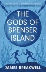 Chosen Twelve: The Gods of Spenser Island (The Chosen Twelve #2) By James Breakwell Cover Image