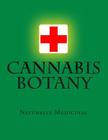Cannabis Botany: Naturally Medicinal Cover Image