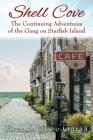 Shell Cove: The Continuing Adventures of the Gang on Starfish Island By Brenda Mize Garza Cover Image