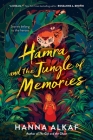 Hamra and the Jungle of Memories By Hanna Alkaf Cover Image