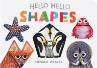 Hello Hello Shapes (Brendan Wenzel) By Brendan Wenzel (Illustrator) Cover Image