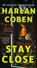 Stay Close By Harlan Coben Cover Image