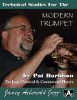 Technical Studies for the Modern Trumpet: For Jazz, Classical & Commercial Players Cover Image