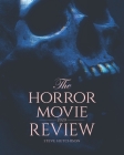 The Horror Movie Review: 2020 By Steve Hutchison Cover Image